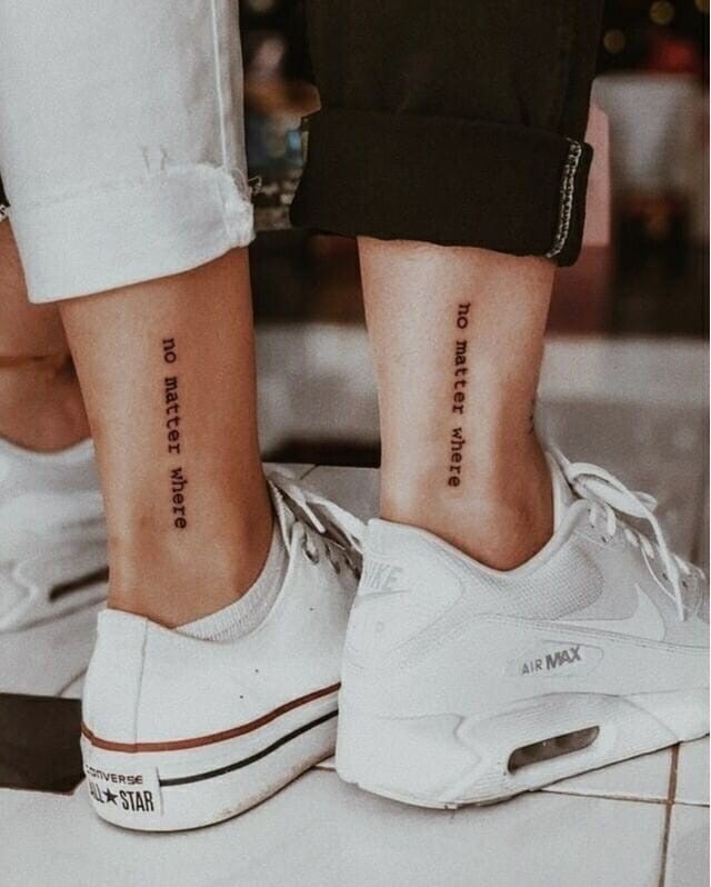 The “No Matter Where” BFF Quote Tattoos