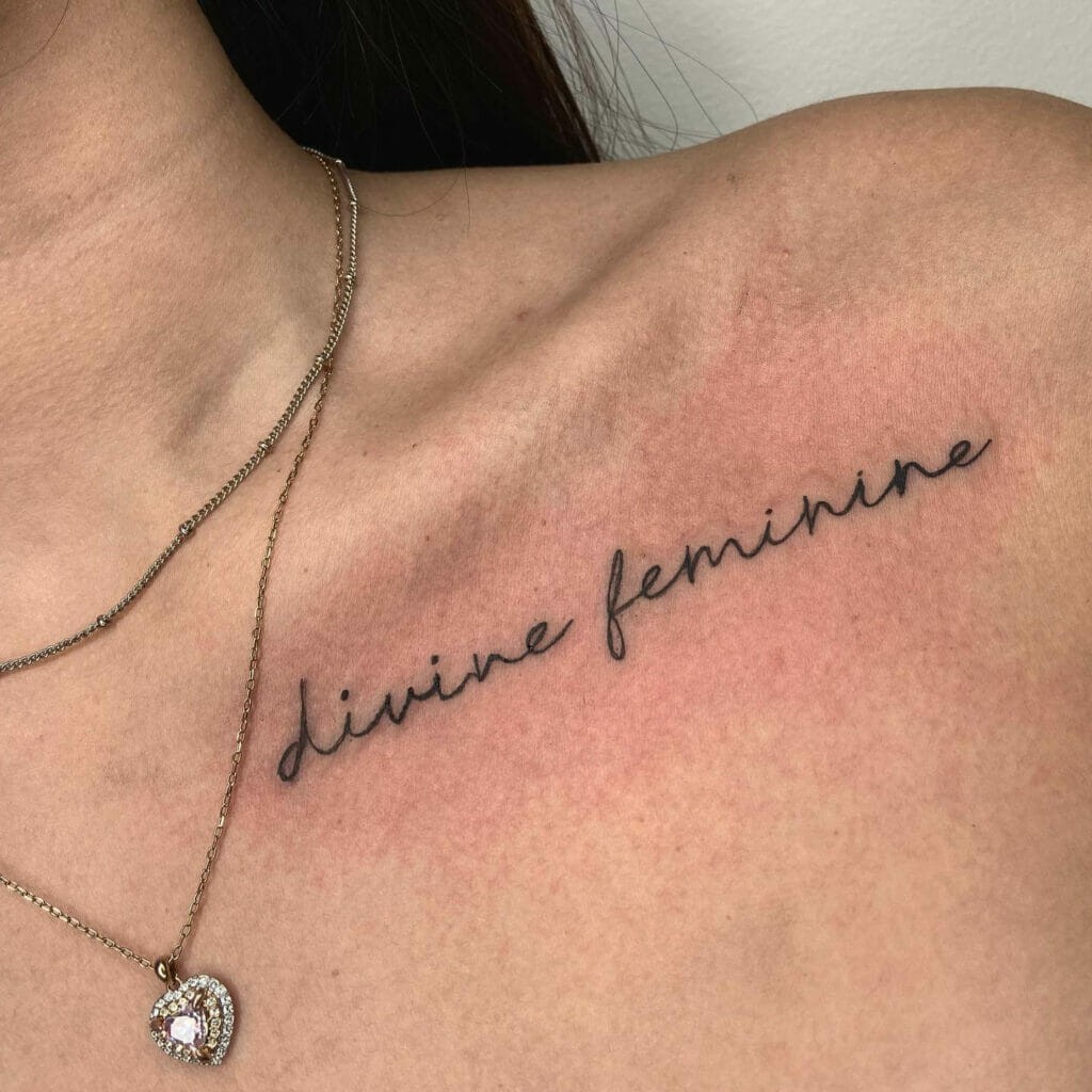 Divine Feminine Writing Tattoo