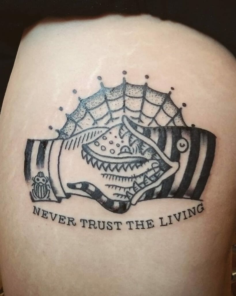 Awesome Black Ink Never Trust The Living Beetlejuice Inspired Don’t Trust Anyone Tattoo