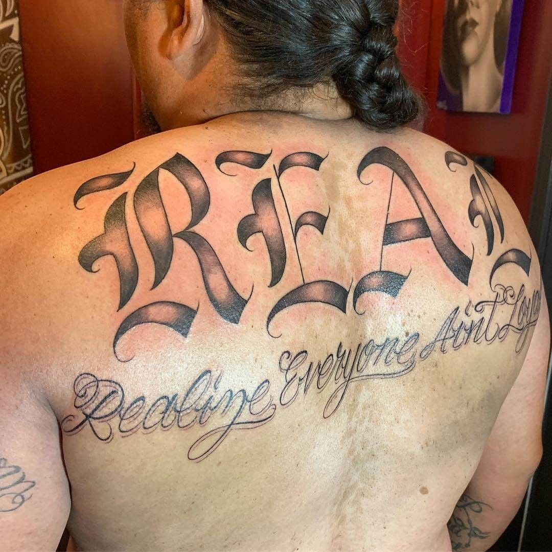 Realize Everyone Ain’t Loyal Tattoo On Back