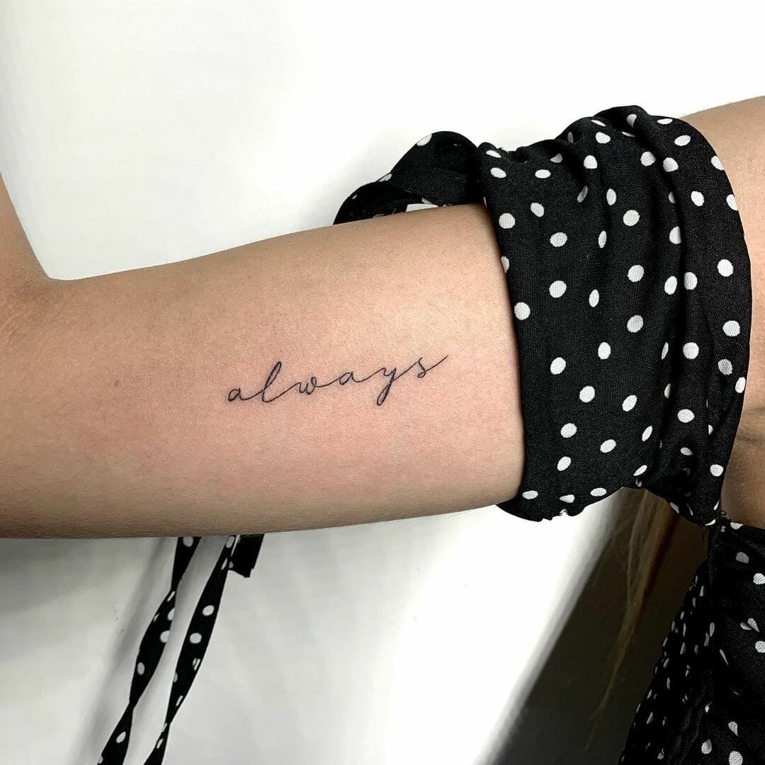 Small And Simple Always Tattoo