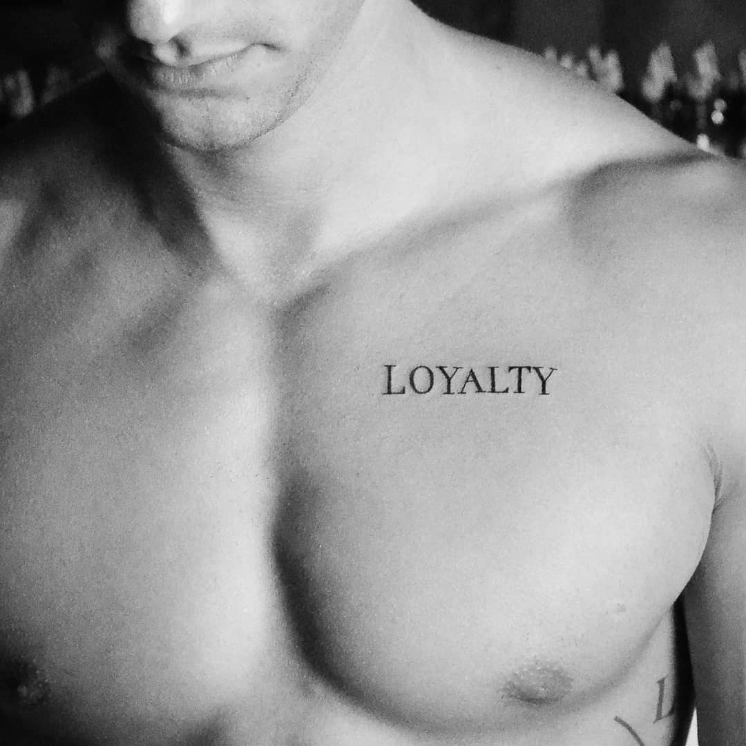 Loyalty Tattoos On Chest